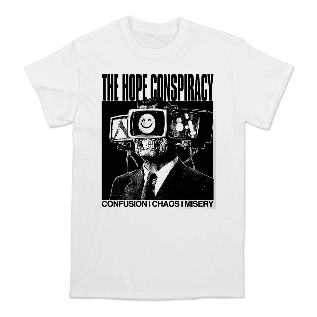THE HOPE CONSPIRACY CONFUSION CHAOS MISERY WHITE TEE – allinmerch