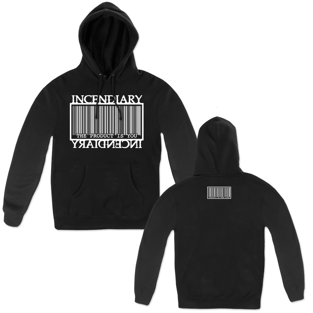 INCENDIARY PRODUCT IS YOU PULL HOOD allinmerch
