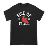 Hardcore from the start. Sick Of It All's "Boxing Gloves" design, printed on the front and back of a black Gildan tee.  Tee features include 5.3 oz., 100% preshrunk cotton; classic fit; seamless double needle 7/8” collar; taped neck and shoulders; double needle sleeve and bottom hems; quarter-turned to eliminate center crease; and a tearaway label.